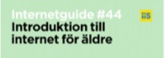 Texten Internetguide #44 Introduktion till Internet för äldre och en liten logo med texten iis till höger i bilden